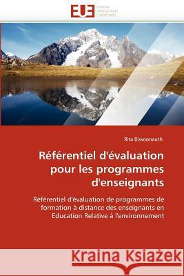 Référentiel d''évaluation Pour Les Programmes d''enseignants Bissoonauth-R 9786131585494 Editions Universitaires Europeennes - książka