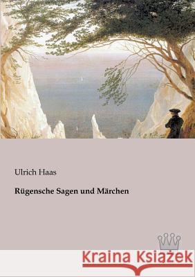 Rügensche Sagen und Märchen Haas, Ulrich 9783944349534 Saga Verlag - książka