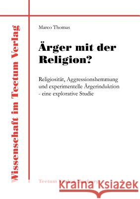 Ärger mit der Religion? Thomas, Marco 9783828880924 Tectum - Der Wissenschaftsverlag - książka