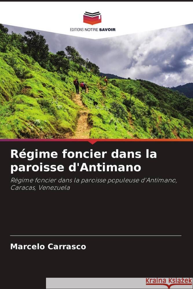 Régime foncier dans la paroisse d'Antimano Carrasco, Marcelo 9786206389507 Editions Notre Savoir - książka