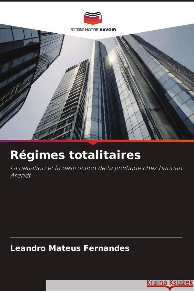 Régimes totalitaires Fernandes, Leandro Mateus 9786206312819 Editions Notre Savoir - książka