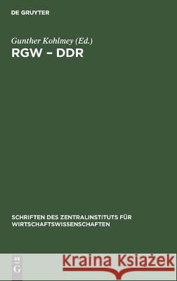 Rgw - Ddr: 25 Jahre Zusammenarheit Gunther Kohlmey, No Contributor 9783112618998 De Gruyter - książka