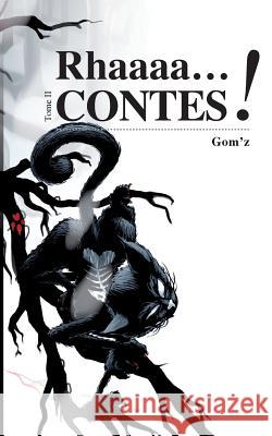 Rhaaacontes tome 2 Z. Gom' 9782322101313 Books on Demand - książka