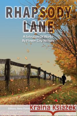 Rhapsody Lane - A Selection of Works by Flower City Writers Bala Menon Rena Flannigan Konrad Brinck 9780993819902 Tamarind Tree Books Inc. - książka