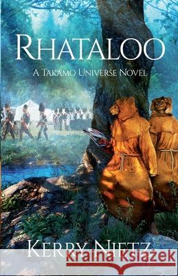 Rhataloo: A Takamo Universe Novel Kerry Nietz 9781647090005 Kgruppe LLC - książka