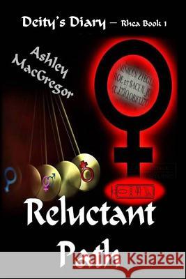 Rhea 1 - Reluctant Path MS Ashley MacGregor Shona MacGregor 9781494991517 Createspace - książka