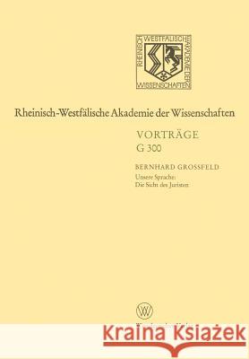 Rheinisch-Westfälische Akademie Der Wissenschaften: Geisteswissenschaften Vorträge - G 300 Großfeld, Bernhard 9783531073002 Vs Verlag F R Sozialwissenschaften - książka