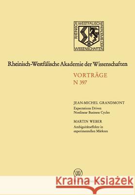 Rheinisch-Westfälische Akademie Der Wissenschaften: Natur-, Ingenieur- Und Wirtschaftswissenschaften Vorträge - N 397 Grandmont, Jean-Michel 9783531083971 Vs Verlag F R Sozialwissenschaften - książka