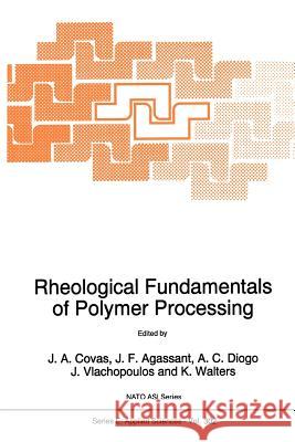 Rheological Fundamentals of Polymer Processing J. a. Covas J. F. Agassant A. C. Diogo 9789048146376 Springer - książka