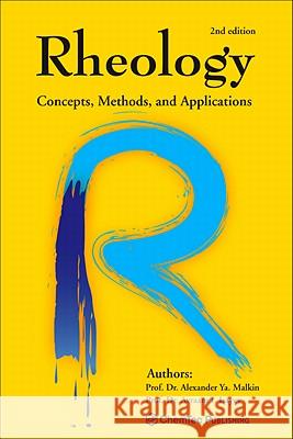 Rheology: Concepts, Methods, and Applications Malkin, Alexander Y. 9781895198492  - książka