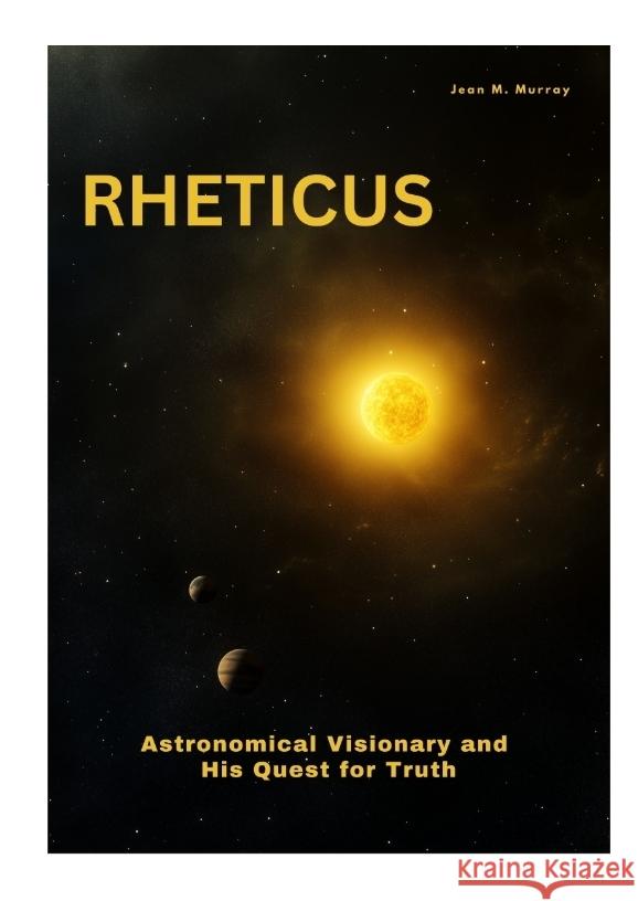 Rheticus Murray, Jean M. 9783384449917 tredition - książka