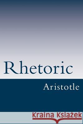 Rhetoric Aristotle 9781492212683 Createspace - książka