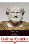 Rhetoric Aristotle                                Theodorus Gaza 9781494451776 Createspace