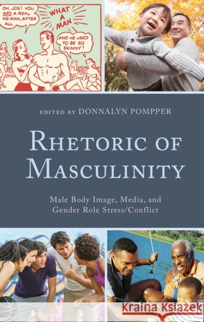 Rhetoric of Masculinity: Male Body Image, Media, and Gender Role Stress/Conflict  9781793626905 Lexington Books - książka
