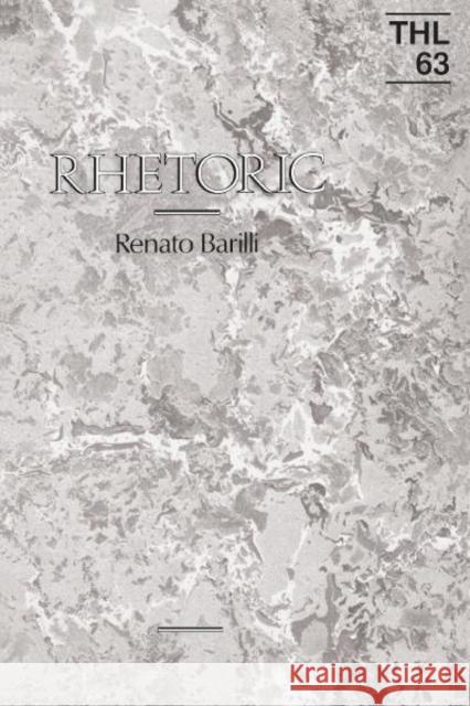 Rhetoric: Volume 63 Barilli, Renato 9780816617296 University of Minnesota Press - książka