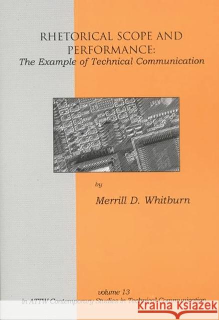 Rhetorical Scope and Performance: The Example of Technical Communication Whitburn, Merrill D. 9781567505146 Ablex Publishing Corporation - książka