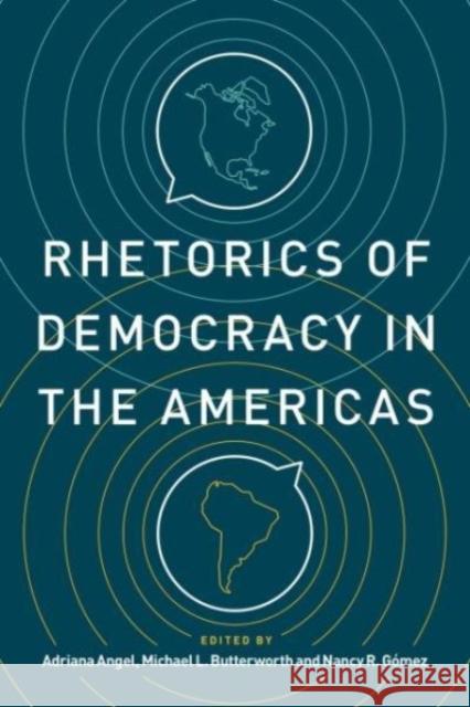 Rhetorics of Democracy in the Americas  9780271089317 Pennsylvania State University Press - książka