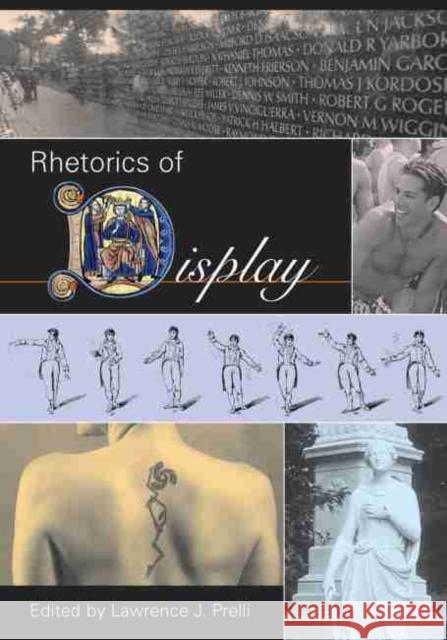 Rhetorics of Display Lawrence J. Prelli 9781570036194 University of South Carolina Press - książka