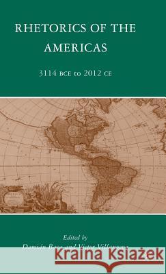 Rhetorics of the Americas: 3114 BCE to 2012 CE Baca, D. 9780230619036 Palgrave MacMillan - książka