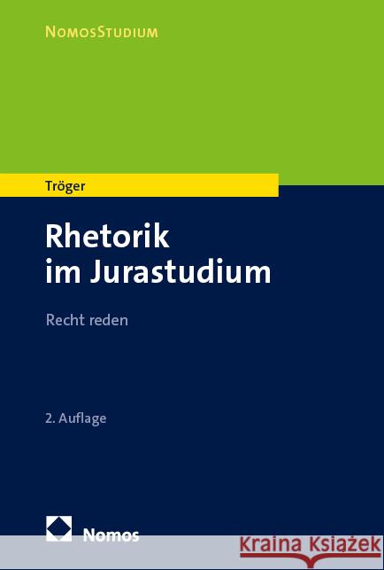 Rhetorik im Jurastudium Tröger, Thilo 9783756014675 Nomos - książka