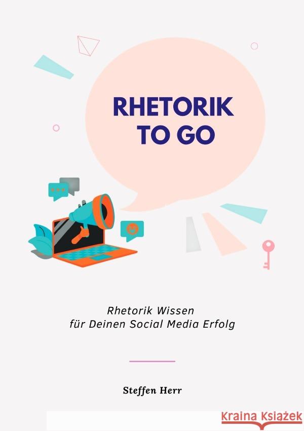 Rhetorik to Go Herr, Steffen 9783759830098 epubli - książka