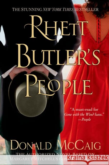 Rhett Butler's People: The Authorized Novel Based on Margaret Mitchell's Gone with the Wind Donald McCaig 9781250065308 St. Martin's Griffin - książka