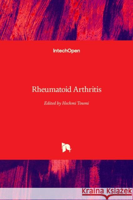 Rheumatoid Arthritis Hechmi Toumi 9781839696718 Intechopen - książka