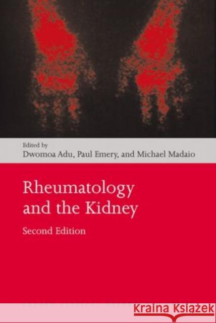 Rheumatology and the Kidney Dwomoa Adu Paul Emery Michael Madaio 9780199579655 Oxford University Press, USA - książka