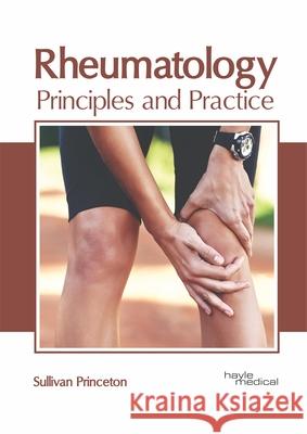 Rheumatology: Principles and Practice Sullivan Princeton 9781632417633 Hayle Medical - książka