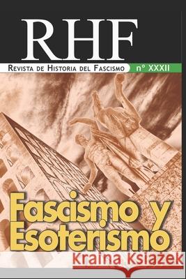 RHF - Revista de Historia del Fascismo Ernesto Mila 9781980223160 Independently Published - książka