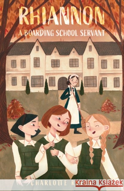 Rhiannon – A Boarding School Servant Charlotte Ryton 9781805142805 Troubador Publishing - książka