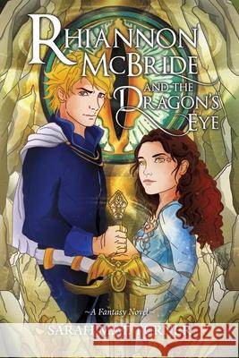 Rhiannon McBride and the Dragon's Eye Sarah M. M. Turner Gail Tagarro Peter Turner 9780645612578 Smmt - książka