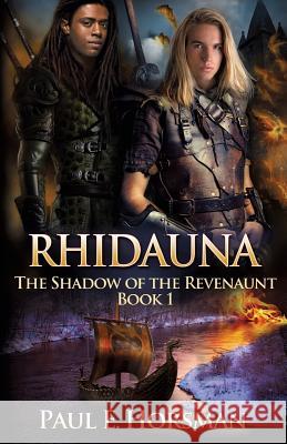 Rhidauna: The Shadow of the Revenaunt, Book 1 Paul E. Horsman 9789491730177 Red Rune Books - książka