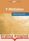 Rhifolion, Y / Welsh Numerals D. Geraint Lewis 9781800992870 Y Lolfa