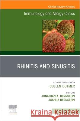 Rhinitis and Sinusitis, an Issue of Immunology and Allergy Clinics of North America: Volume 46-1 Jonathan A. Bernstein Joshua Bernstein 9780443416828 Elsevier - książka