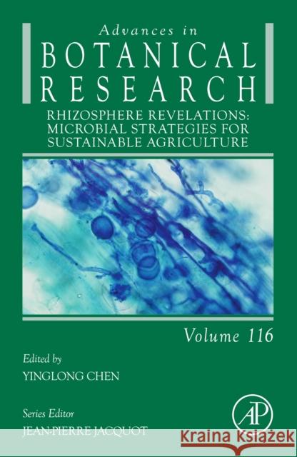 Rhizosphere Revelations: Microbial Strategies for Sustainable Agriculture: Volume 116 Jean-Pierre Jacquot Yinglong Chen 9780443416149 Academic Press - książka
