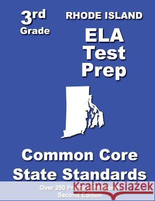 Rhode Island 3rd Grade ELA Test Prep: Common Core Learning Standards Treasures, Teachers' 9781482742237 Createspace - książka