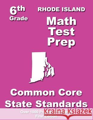 Rhode Island 6th Grade Math Test Prep: Common Core Learning Standards Teachers' Treasures 9781505717563 Createspace - książka