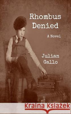 Rhombus Denied Julian Gallo 9781979075374 Createspace Independent Publishing Platform - książka
