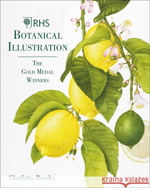 RHS Botanical Illustration: The Gold Medal Winners Charlotte Brooks 9781788840149 ACC Art Books - książka