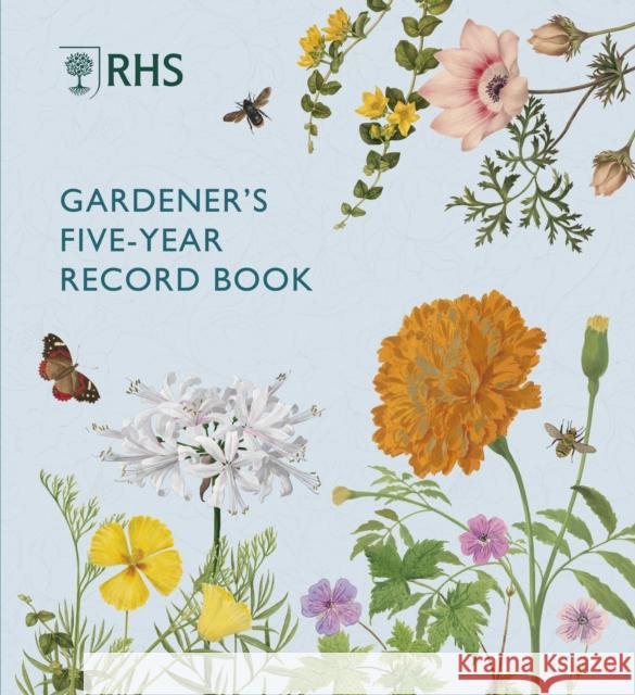 RHS Gardener's Five Year Record Book Royal Horticultural Society 9780711279834 Frances Lincoln Publishers Ltd - książka