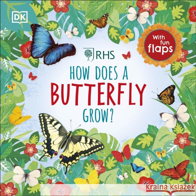 RHS How Does a Butterfly Grow? Royal Horticultural Society 9780241355466 Dorling Kindersley Ltd - książka