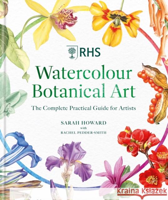 RHS Watercolour Botanical Art: A Practical Guide for Artists Sarah Howard 9781784729844 Mitchell Beazley - książka