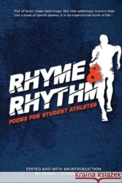 Rhyme & Rhythm: Poems for Student Athletes Sarah J. Donovan 9781735253145 Archer Books - książka