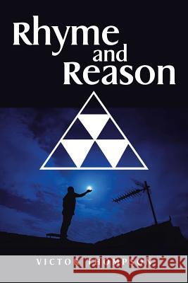 Rhyme and Reason Victor Thompson 9781514422793 Xlibris - książka