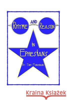 Rhyme and Reason in Ephesians Tony Funderburk Tony Funderburk 9781520714257 Independently Published - książka