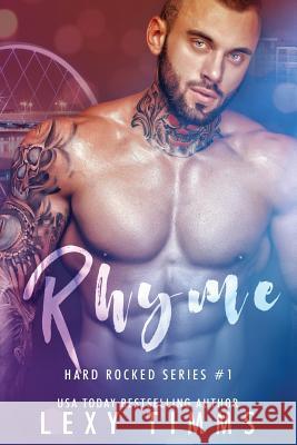 Rhyme: Contemporary Music Rock Romance Lexy Timms 9781987402858 Createspace Independent Publishing Platform - książka