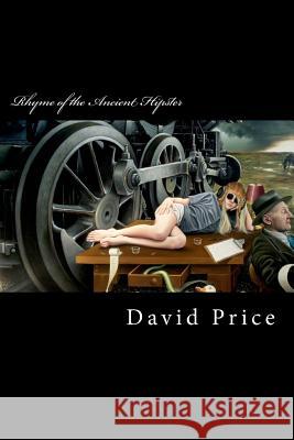 Rhyme of the Ancient Hipster David Price 9781500789848 Createspace - książka