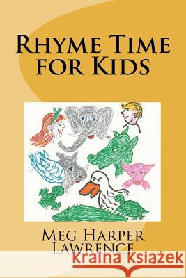 Rhyme Time for Kids Meg Harper Lawrence 9781481209854 Createspace - książka