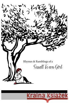 Rhymes & Ramblings of a Small Town Girl Judy Bruns Andrea Bruns 9780971392632 3 Jw LLC DBA Coco Publications - książka